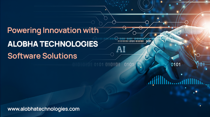 Powering Innovation with Alobha Technologies Software Solutions